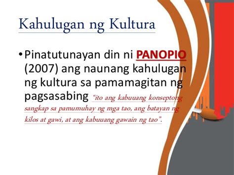 Kahulugan Ng Kultura