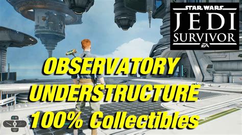 Observatory Understructure Koboh All Collectibles Star Wars Jedi