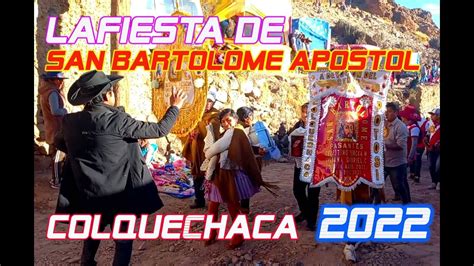 Fiesta De San Bartolome Apostol COLQUECHACATips Para Celebrarlo