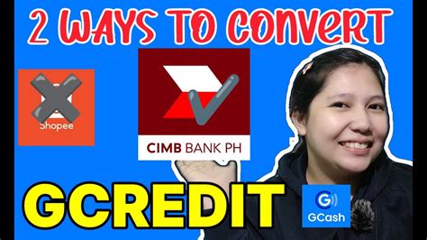 2 WAYS TO CONVERT GCREDIT PWEDE PA BA SA SHOPPEE MAS MADALI SA