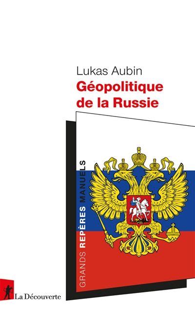 Géopolitique de la Russie La Cliothèque