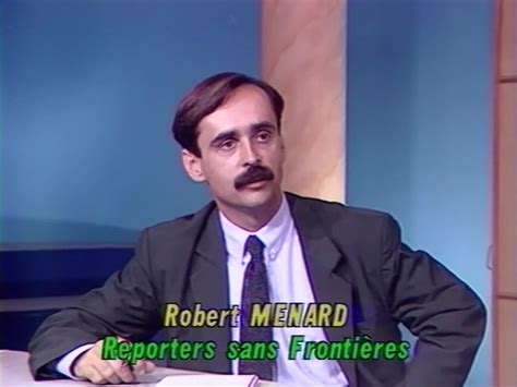 Robert M Nard Propos De L Extension De Reporters Sans Fronti Res Ina