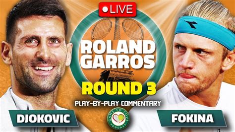 Djokovic Vs Davidovich Fokina Roland Garros Live Tennis Play