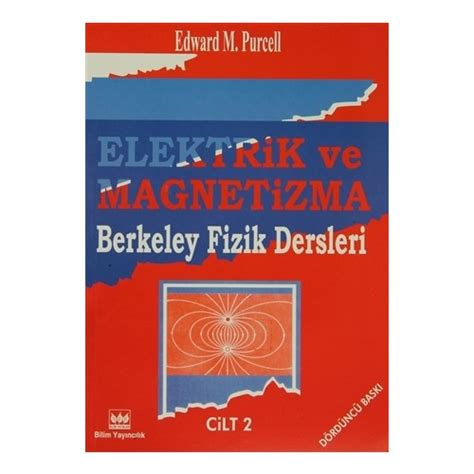 Elektrik Ve Magnetizma Berkeley Fizik Dersleri Cilt Kitab