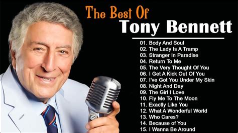 Tony Bennett Best Songs Tony Bennett Greatest Hits Full Album Youtube