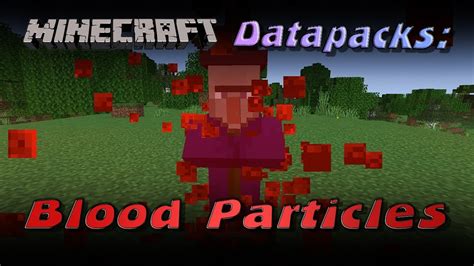 Minecraft Datapacks Blood Particles YouTube