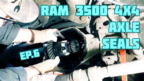 Ram 3500 Ep6 Replacing The Front Axle Seals Youtube
