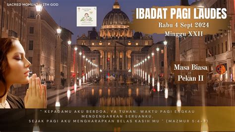 Ibadat Pagi Laudes Rabu 4 September 2024 Pekan II Minggu Biasa