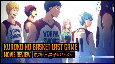 Kuroko No Basket Last Game Review Youtube