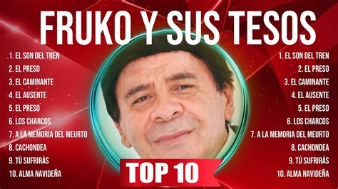 Fruko Y Sus Tesos Fruko Y Sus Tesos Best Songs Fruko Y Sus Tesos Top