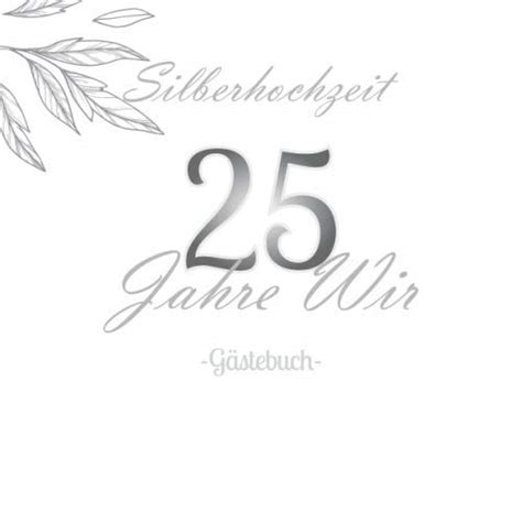 Silberhochzeit Jahre Wir G Stebuch Zum Hochzeitstag Perfekt