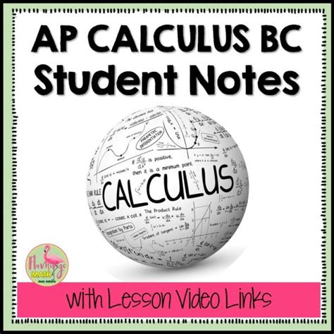 Ap Calculus Bc Student Notes With Video Lessons Flamingo Math With