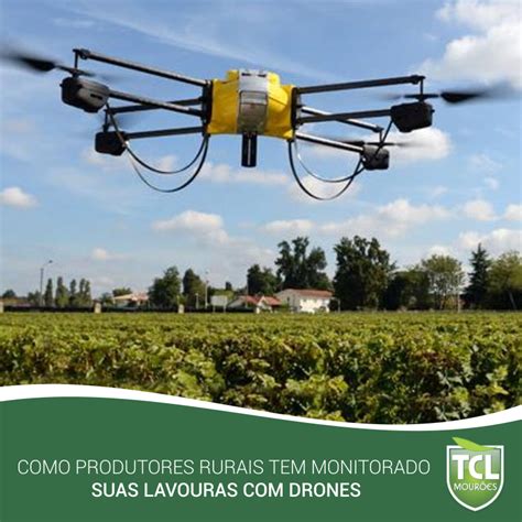 Como Produtores Rurais Tem Monitorado Suas Lavouras Drones TCL