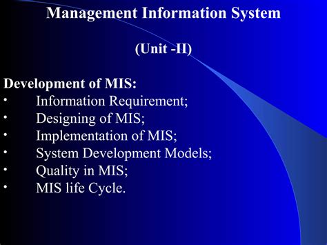 Development of MIS: Information requirement, Designing of MIS ...