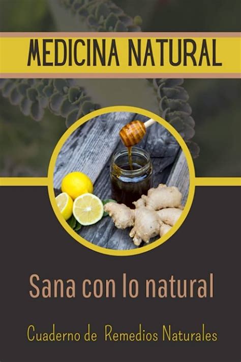 Arriba 64 Imagen Recetas Con Remedios Naturales Abzlocalmx