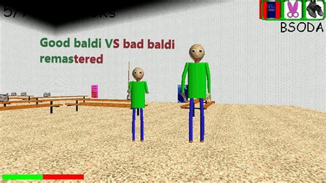 Good Baldi Vs Bad Baldi Remastered Baldi S Basics Mod Youtube