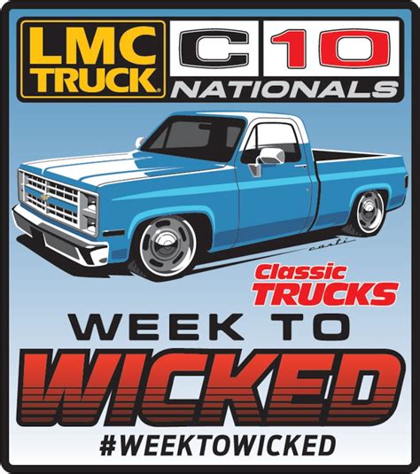 Lmc Truck C10 Nationals Presents The Classic Trucks Week To Wicked Giveaway Truck