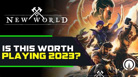 Is New World Worth Playing In 2023 New Player FAQ YouTube