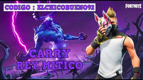 CARRY AL REY MITICO SALVAR EL MUNDO FORTNITE EN DIRECTO YouTube