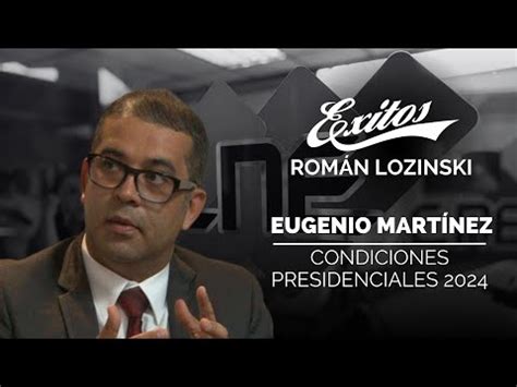 Rom N Lozinski Entrevista A Eugenio Martinez Sobre Condiciones De