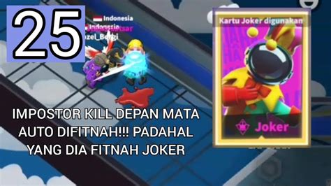 IMPOSNYA GAK TAU KALAU YANG DIA FITNAH ADALAH JOKER Super Sus