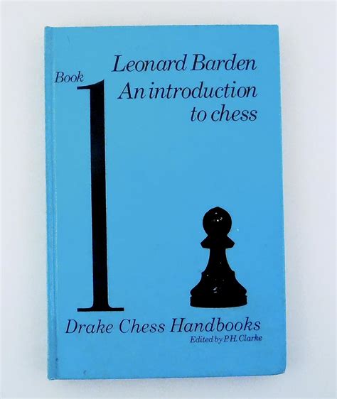 Introduction To Chess Drake Chess Handbooks Barden Leonard