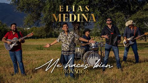 Elías Medina Me Haces Bien Video Oficial Youtube