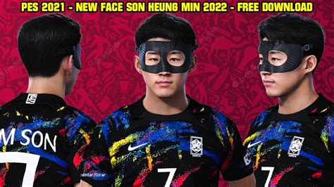 PES 2021 NEW FACE LOOK SON HEUNG MIN 4K YouTube