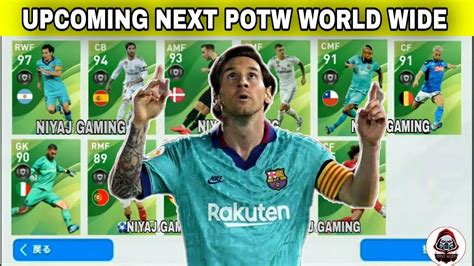 Upcoming World Wide Potw All Player Max Rating Pes Mobile