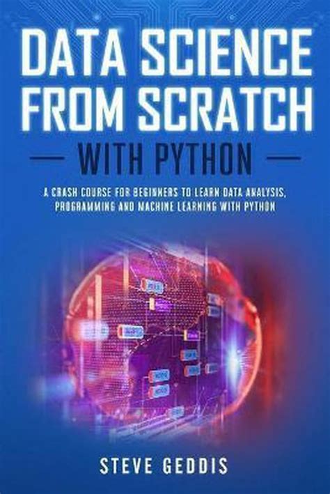 Data Science From Scratch With Python 9781914052200 Steve Geddis Boeken