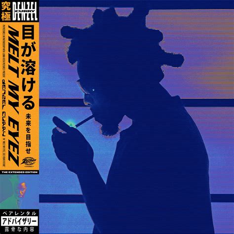 Melt My Eyez See Your Future The Extended Edition By Denzel Curry On