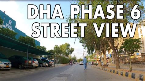 Dha Phase 6 Karachi Street View 2020 Defence Phase 6 Karachi Tour