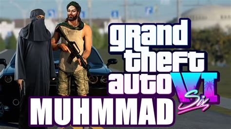 Grand Theft Auto Vi Muhammad Dlc Youtube