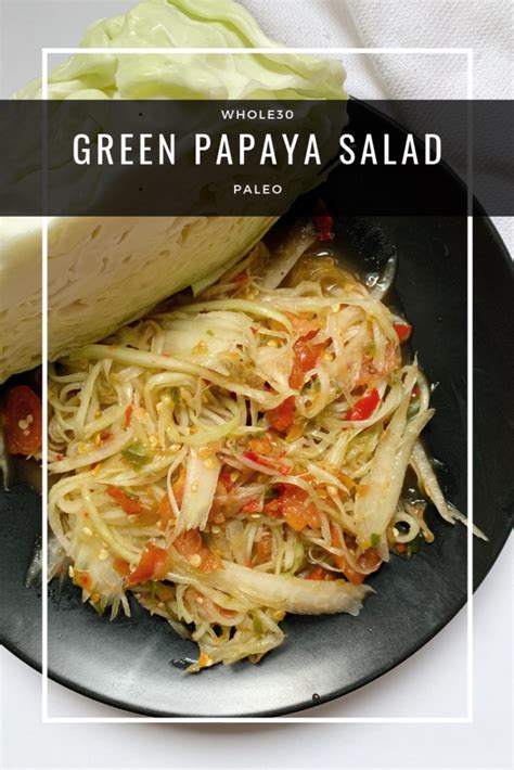 Green Papaya Salad Whole30 Paleo A Dash Of Dolly