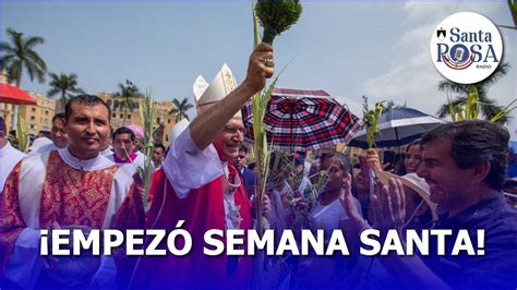 Domingo De Ramos Diversas Regiones Celebraron El Inicio De Semana