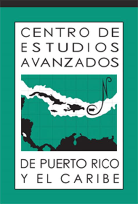 Centro De Estudios Avanzados De Puerto Rico Y El Caribe Feria