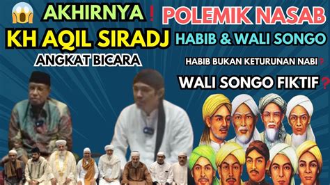 Habib Bukan Keturunan Nabi Tanggapan Kh Aqil Siradj Tentang Polemik