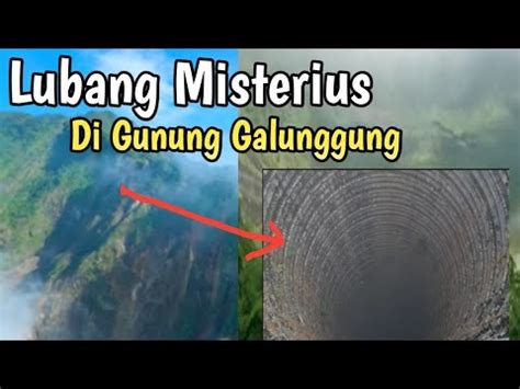 Lubang Misterius Di Gunung Galunggung Video Viral Di Jawa Barat