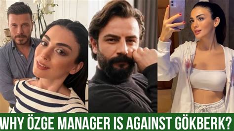 Why Zge Yagiz Manager Is Against G Kberk Demirci Youtube