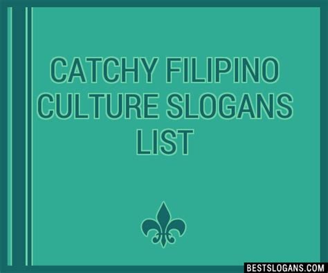 30 Catchy Filipino Culture Slogans List Taglines Phrases And Names 2021