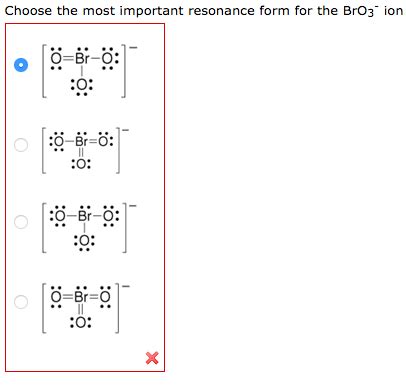 Solved Choose the most important resonance form for the BrO3 | Chegg.com