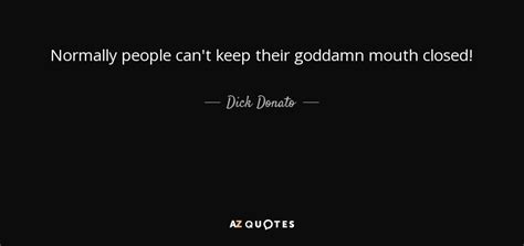 QUOTES BY DICK DONATO | A-Z Quotes