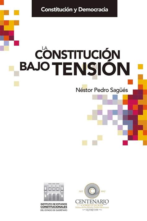 Read Ebook Pdf La Constituci N Bajo Tensi N Udqrlarmv