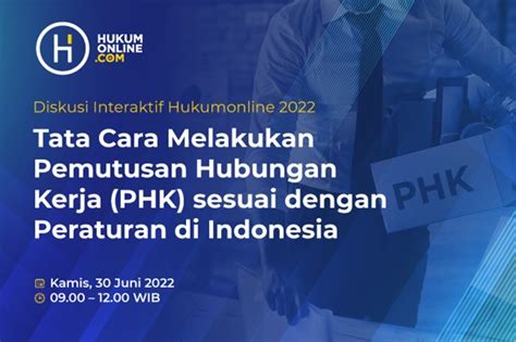 Tata Cara Melakukan Phk Sesuai Dengan Peraturan Di Indonesia