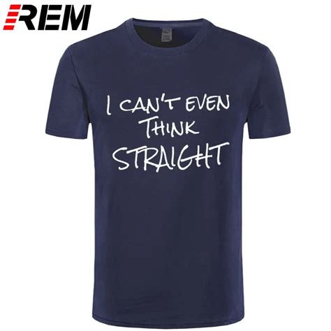 I Can T Even Think Straight Funny T Shirt Gay Pride Humor Tee T Shirt