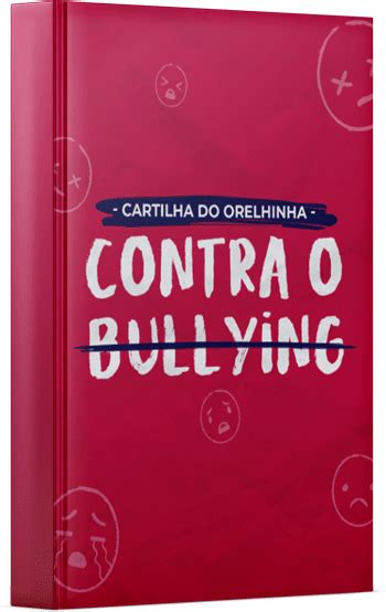 E Book Cartilha Contra O Bullying Projeto Orelhinha