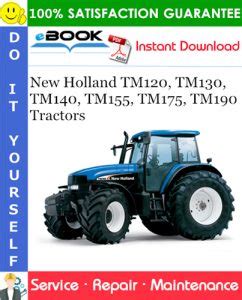 New Holland TM120 TM130 TM140 TM155 TM175 TM190 Tractors Service