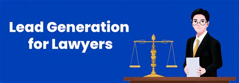 Lead Generation For Lawyers Maximize Law Firm Leads