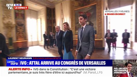 Ivg Dans La Constitution Gabriel Attal Arrive Au Congr S De Versailles