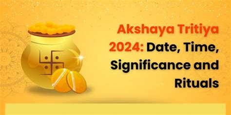 Akshaya Tritiya Date Time Significance And Rituals